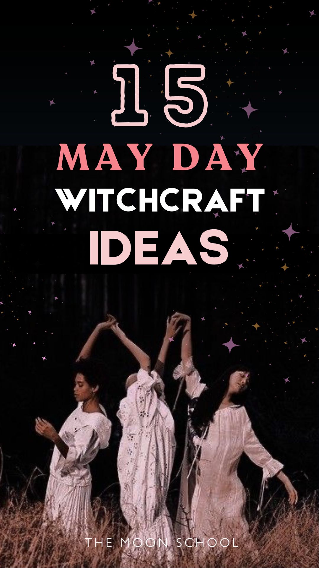 Witchy women dancing on Beltane and title: 15 May Day Witchcraft Ideas