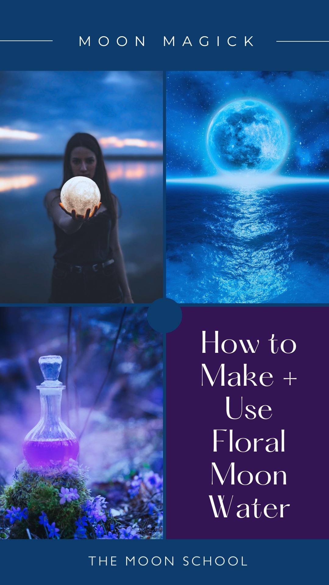 4 collage pin with floral moon water aesthetic and title: How to Make + Use floral moon water