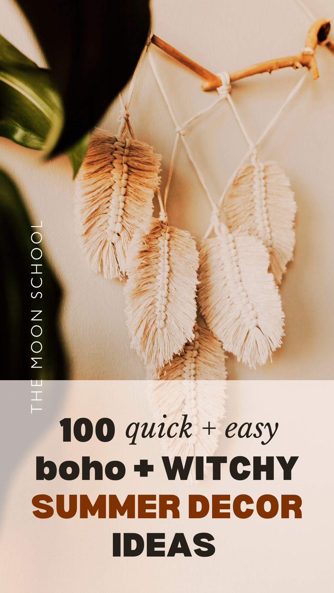 boho macrame feather wall hanging with title: 100 quick + easy boho and witchy summer decor ideas