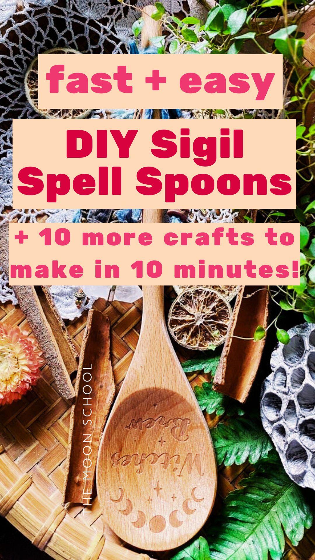 witches DIY fire engraved wooden spell spoon with title: DIY Sigil Spell Spoon + 10 More fast and easy summer crafts to make in 10 minutes