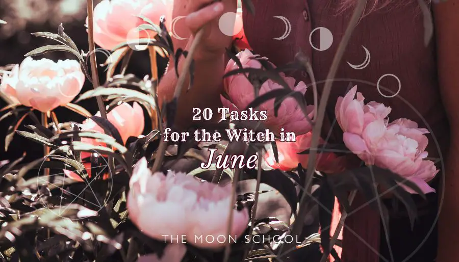 June Witchcraft: 20 Magickal Tasks, Tips, Crafts & Spells for the Summer Witch