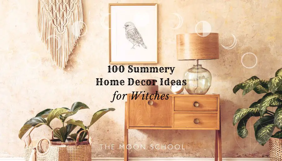 100 Quick, Easy & Inexpensive Summer Home Décor Ideas for a Witchy Boho Style!