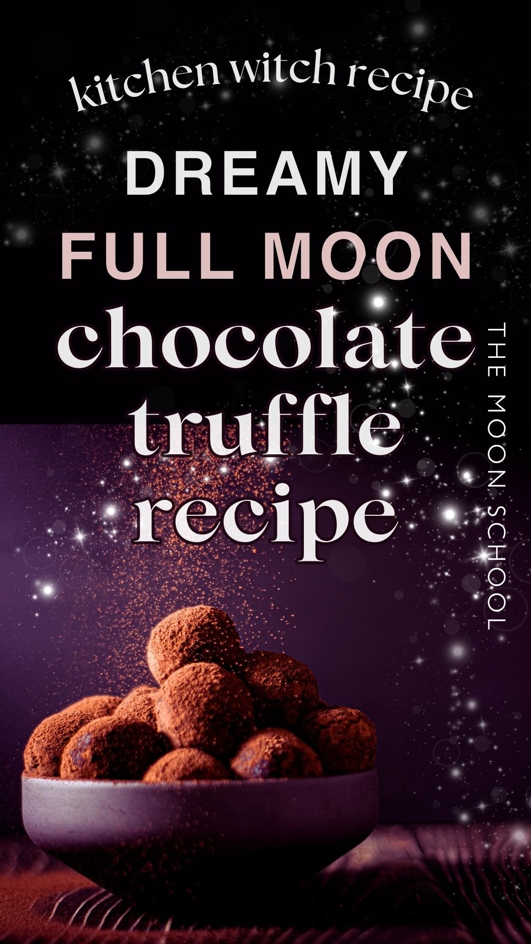 Dreamy full moon chocolate truffle recipe pin