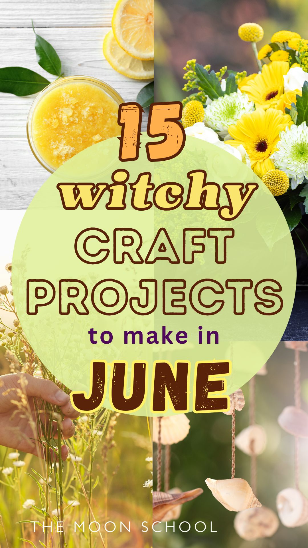 14 Witchy Craft Project ideas to make in june