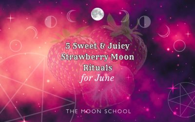 5 Sweet & Juicy Rituals for June’s Full Strawberry Moon