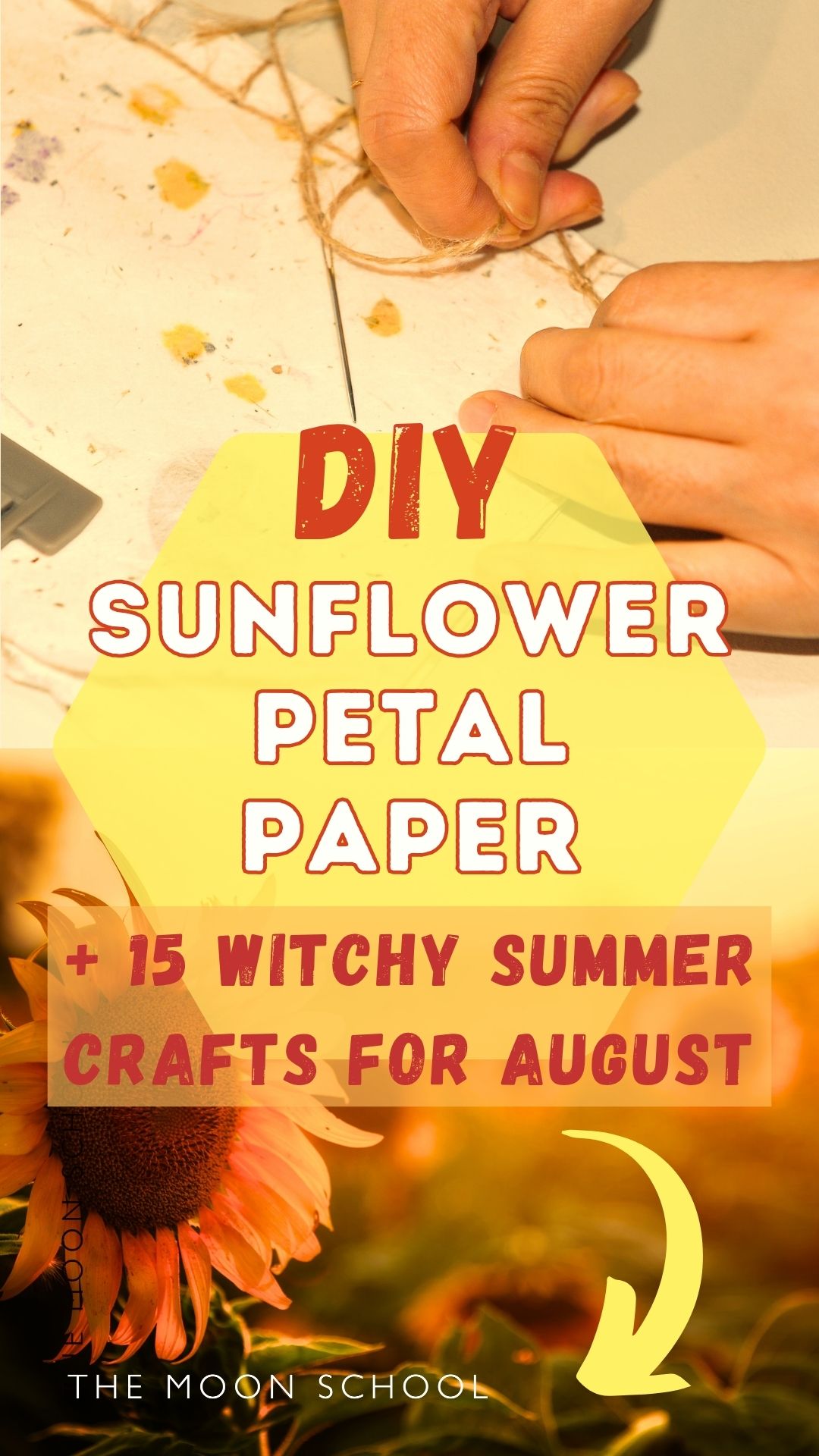 DIY witchy craft aesthetic Homemade handcrafted sunflower petal paper