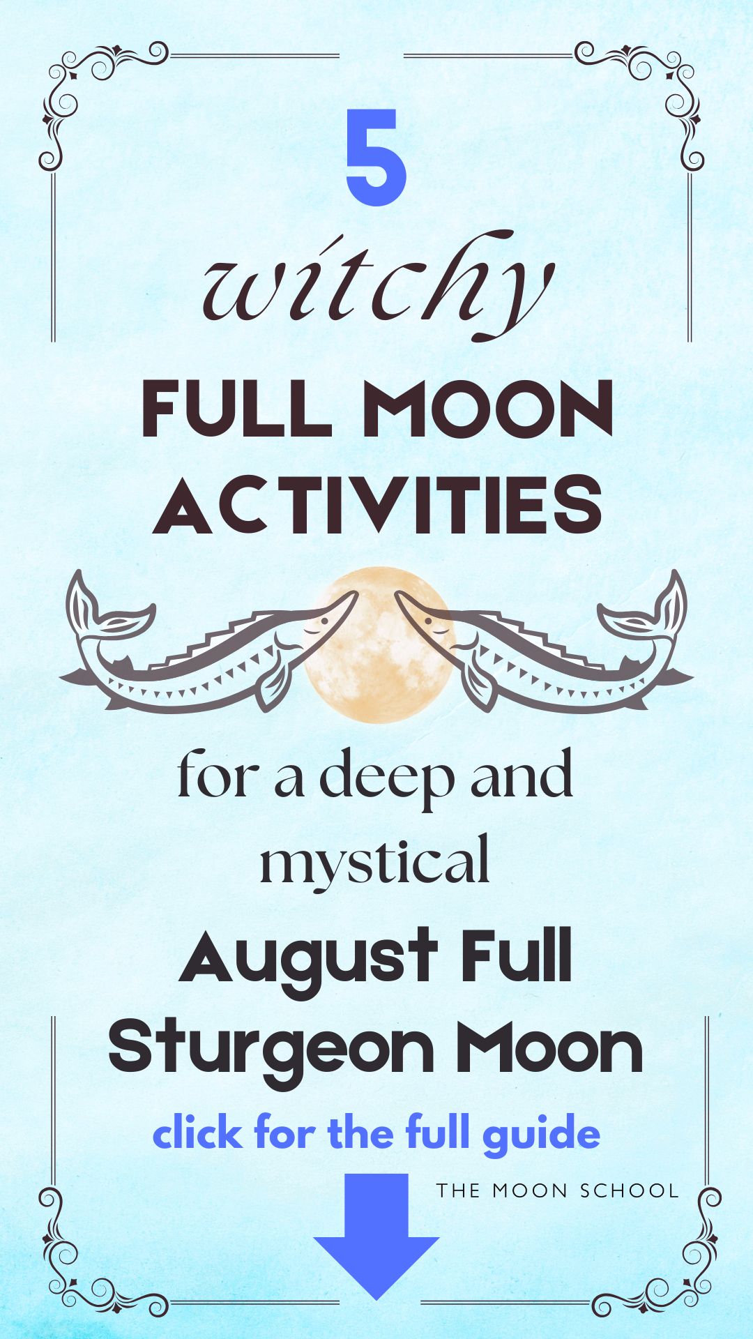 Full Moon in August Sturgeon Moon ritual tips spells for witchcraft
