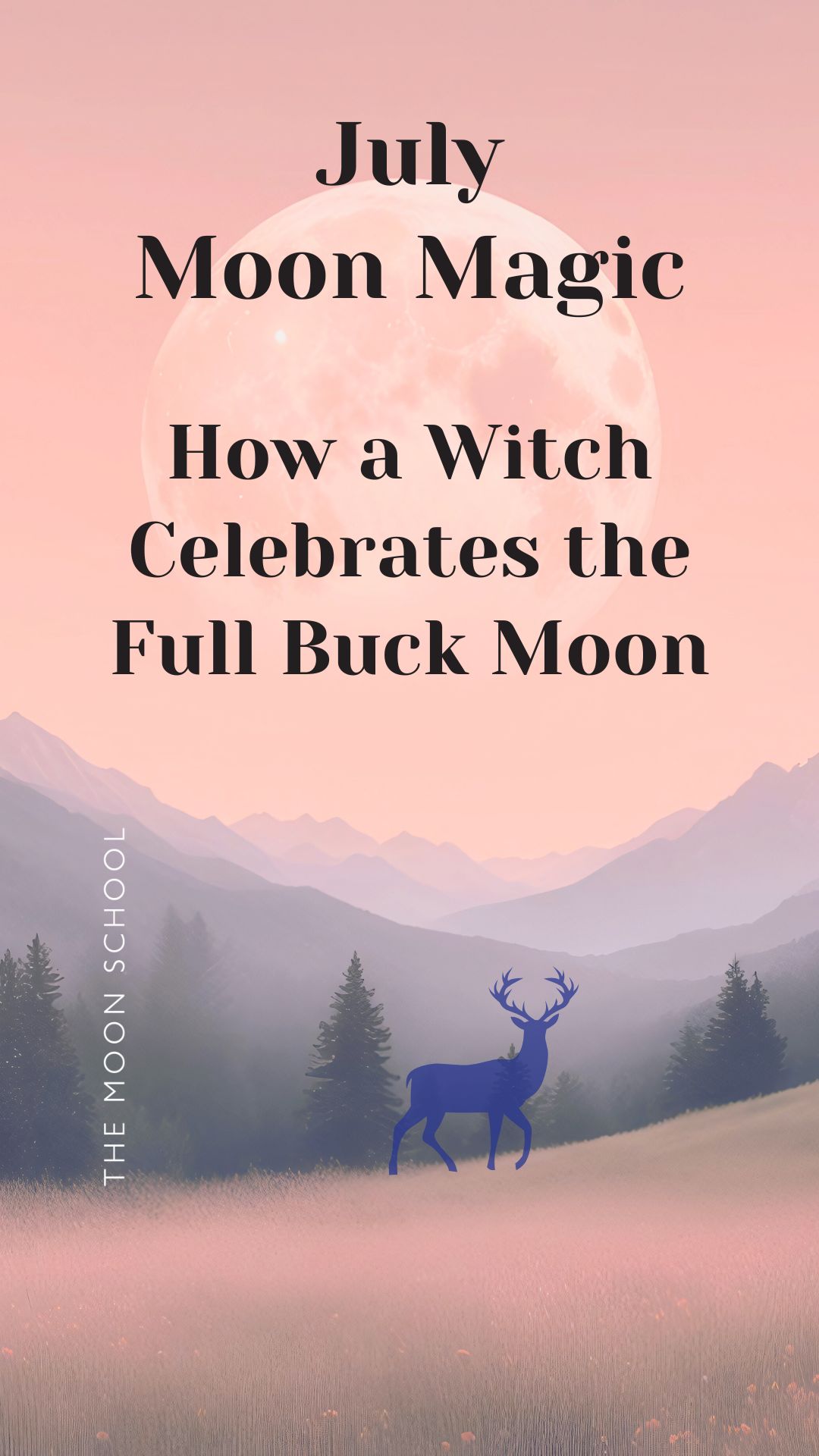 July full moon rising with a buck stag in a hazy mountain landscape