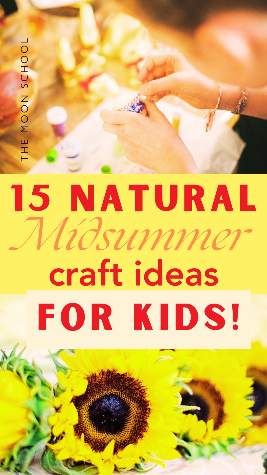 Collage pin with nature crafts for kids activities including: Get up to watch the sunrise<br />
Wear yellow<br />
Create a Sun wheel<br />
Go on a scavenger hunt<br />
Try cloud divination<br />
Make a herb and flower wreath<br />
Light a bonfire<br />
Make daisy chains<br />
Design a mandala<br />
Tell stories about nature deities<br />
Make a spell jar<br />
Collage a vision board<br />
Make music and dance!<br />
Prepare seasonal treats<br />
Make a herbal infusion<br />
Dream deeply