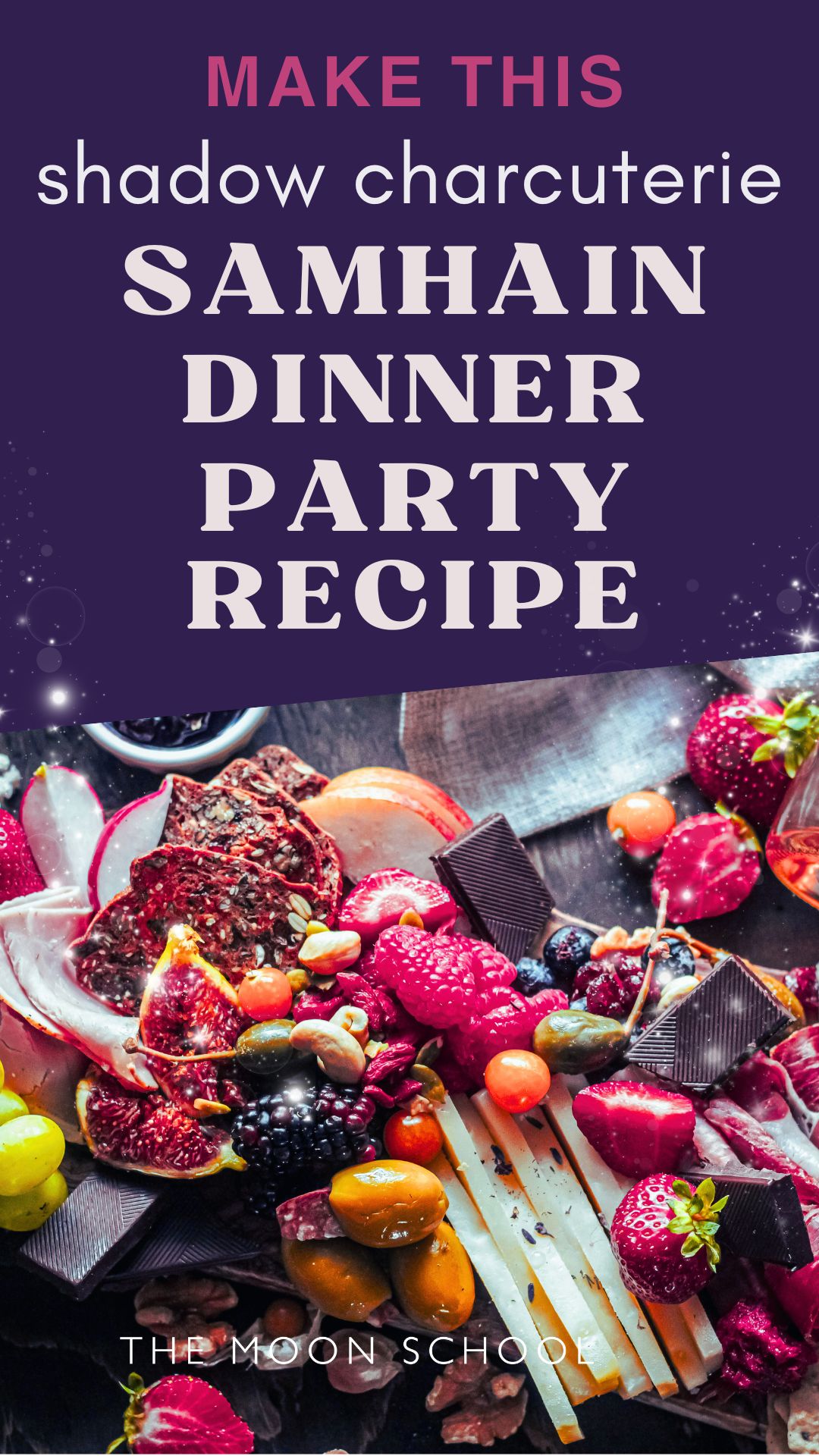 magickal mystical charcuterie board with fruits and dark chocolate aesthetic with title" samhain dinner party recipe