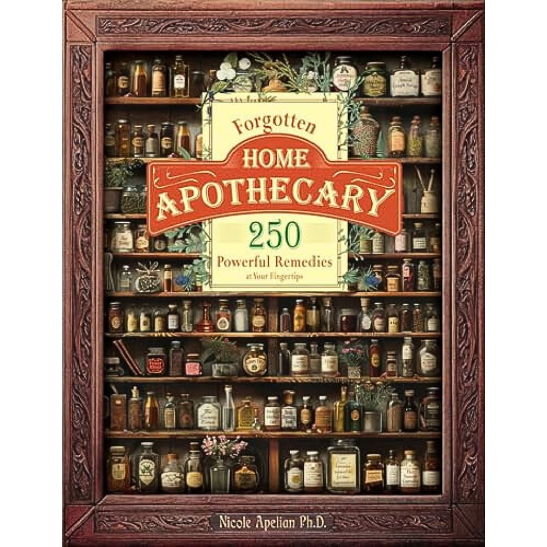 Forgotten Home Apothecary Forgotten Home Apothecary Book guide to tincture making