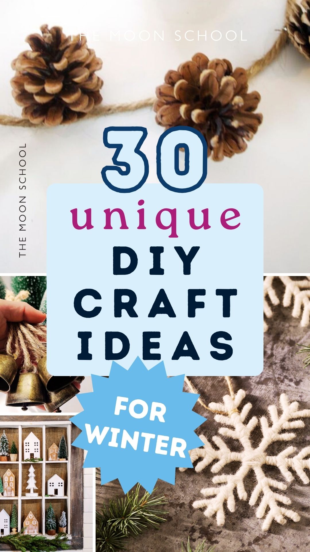 collage pin with different crafts for winter and title: 30 Unique DIY craft ideas