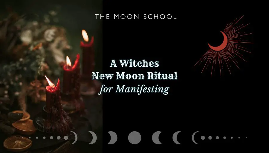 The Witch’s New Moon Ritual to Manifest Step-by-Step!