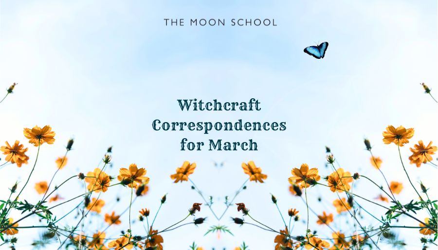 Magical March Correspondences in Witchcraft & Folklore